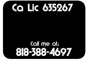 Ca Lic 635267 call 818 388-4697